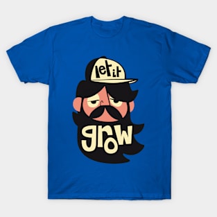 let it grow T-Shirt